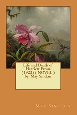 Life and Death of Harriett Frean. (1922) ( NOVEL ) by