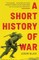 Short History of War