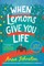 When Lemons Give You Life