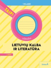 Lietuvių kalba ir literatūra. Užrašai 1 klasei, 1 dalis (pagal 2022 m. BUP). Serija TAIP!