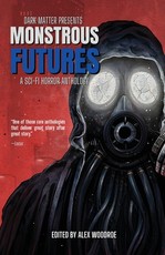 Dark Matter Presents Monstrous Futures