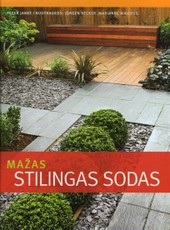 Mažas stilingas sodas