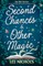 Second Chances and Other Magic