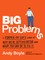 Big Problems