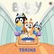 Bluey: Bluey: Trains