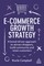 Campbell, K: E-Commerce Growth Strategy