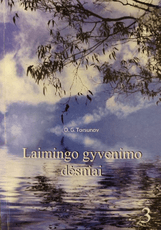 Laimingo gyvenimo dėsniai 3