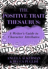Positive Trait Thesaurus: A Writer's Guide to Character Expression