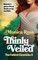 Thinly Veiled