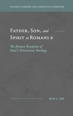 Father, Son, and Spirit in Romans 8