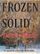 Frozen Solid