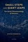 Small Steps and Giant Leaps