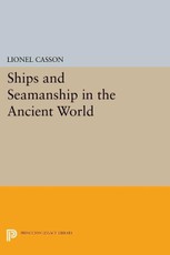 Ships and Seamanship in the Ancient World