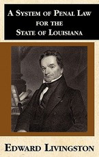 A System of Penal Law for the State of Louisiana