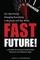 Fast Future!