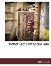 Mother Goose for Grown Folks