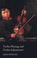 Violin Playing and Violin Adjustment