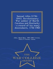 Samuel Allin (1756-1841), Revolutionary War soldier of North Carolina and Kentucky
