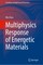 Multiphysics Response of Energetic Materials