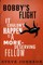 Bobby's Flight
