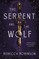 The Serpent and the Wolf