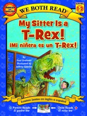 My Sitter Is a T-Rex! / Mi Ninera Es Un T-Rex!