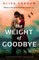 The Weight of Goodbye