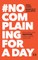 #No Complaining for a Day