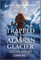 Trapped on the Alaskan Glacier
