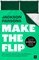 Make the Flip