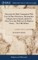 Directions for Daily Communion With God. In Three Discourses, Shewing how to Begin, how to Spend, and how to Close Every day With God. By Matthew Henry ... The Fifth Edition