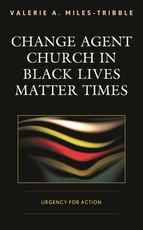 Change Agent Church in Black Lives Matter Times