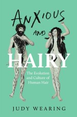 Anxious and Hairy