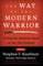 The Way of the Modern Warrior