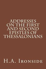 Addresses on the First and Second Epistles of Thessalonians