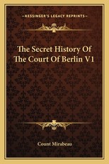 The Secret History Of The Court Of Berlin V1
