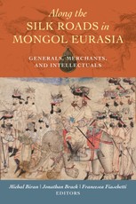 Along the Silk Roads in Mongol Eurasia