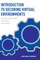 An Introduction to Securing Virtual Environments