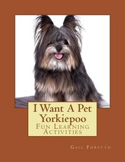 I Want A Pet Yorkiepoo