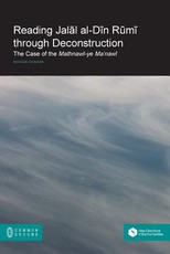 Reading Jalāl al-Dīn Rūmī through Deconstruction