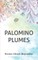 Palomino Plumes