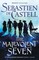 Castell, S: Malevolent Seven