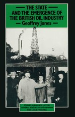 State and the Emergence of the British Oil Industry