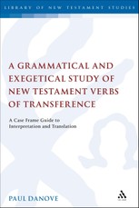 A Grammatical and Exegetical Study of New Testament Verbs of Transference
