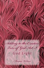 Adding to the Creative Love of God Art I
