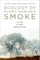 Ecology of Plant-Derived Smoke