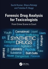 Forensic Drug Analysis for Toxicologists