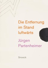 Jürgen Partenheimer: Die Entfernung im Stand luftwärts