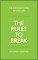 The Rules to Break