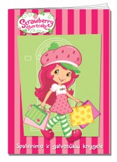 Strawberry Shortcake. Spalvinimo ir galvosūkių knygelė